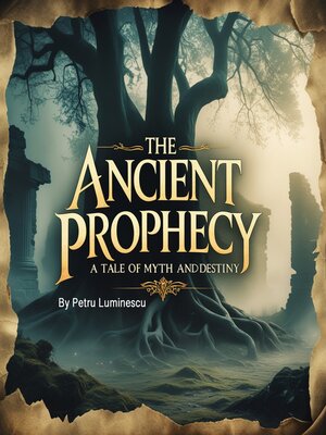 cover image of The Ancient Prophecy